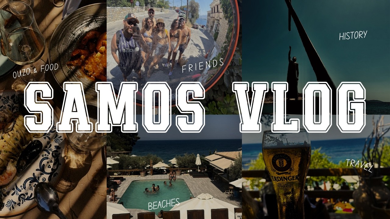 SAMOS VLOG 🇬🇷 | Bizimle Beraber Renkli Sokaklar, Lezzetli Yemekler, Plajları ve Dahası...