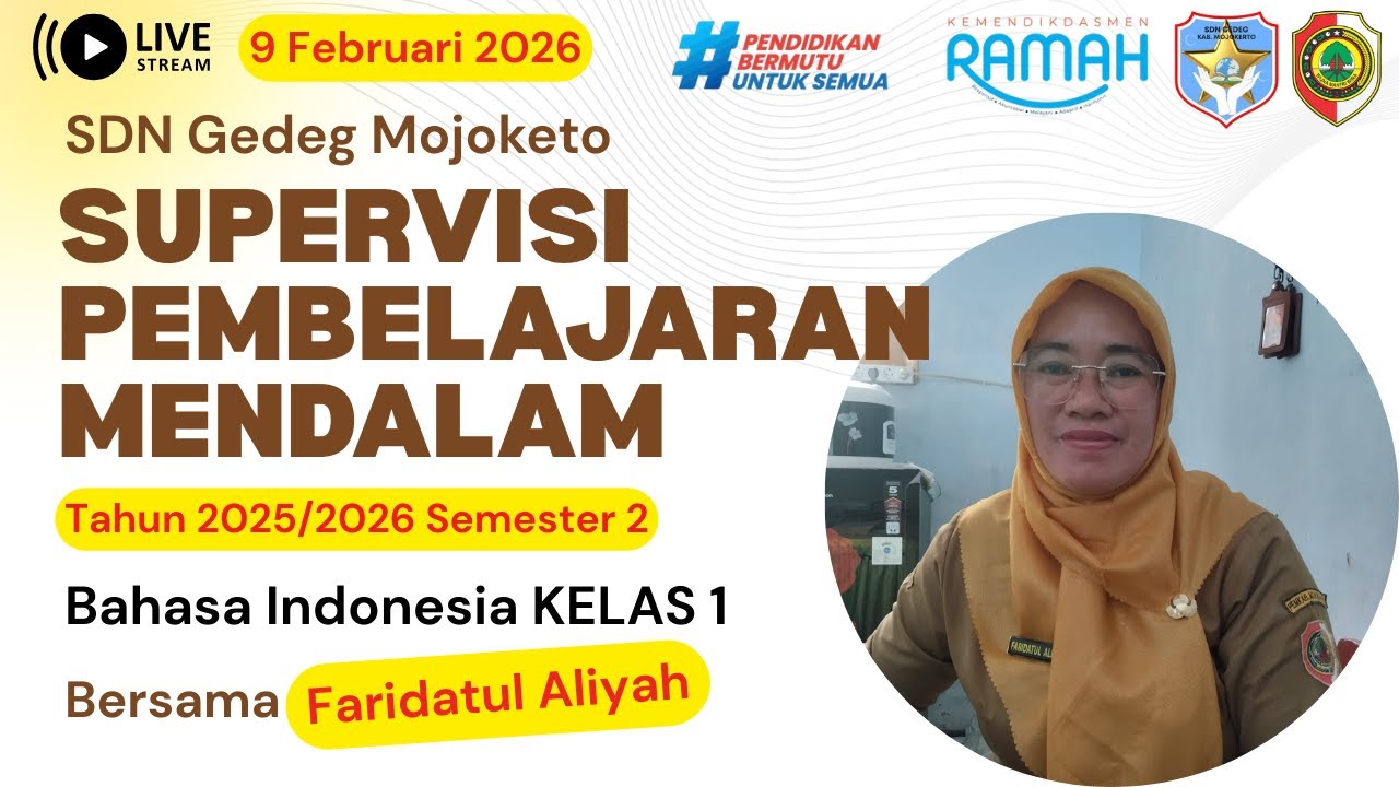 SDN Gedeg [LIVE] Supervisi Pembelajaran Mendalam Kls 1 Faridatul Aliyah | Semester 2 Tahun 2025/2026