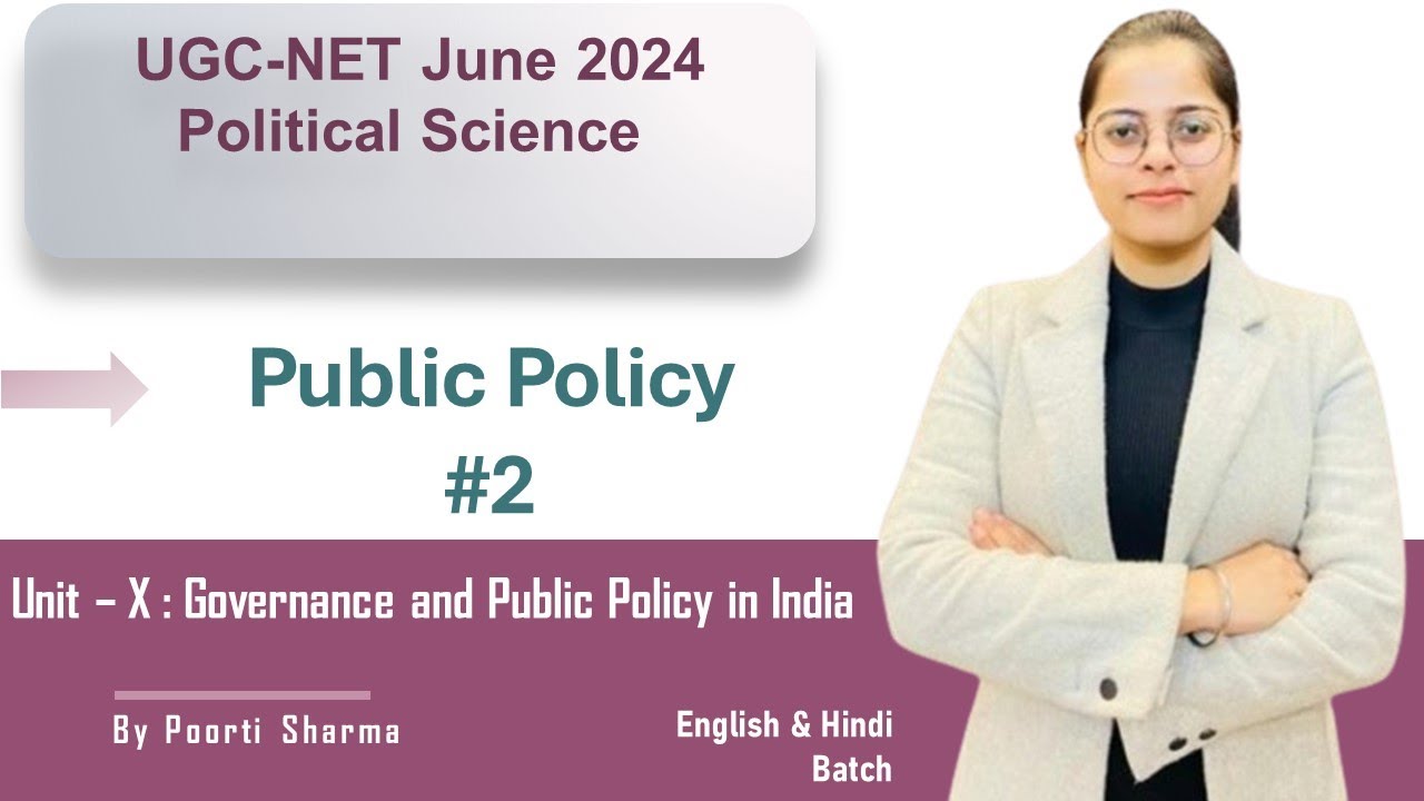 Public Policy Part-2 |by Poorti Sharma| UGC NET/JRF 2024 |SET Exam| Governance & Public Policy