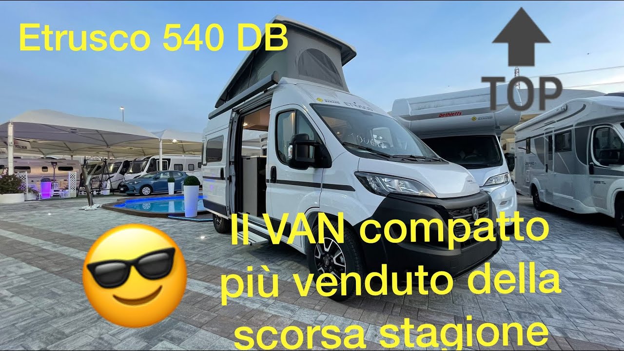 CAMPERVAN ETRUSCO 540 DB,COMPLETE SELECTION GAMMA 2022 il VAN più venduto della scorsa stagione⚡️🚚!