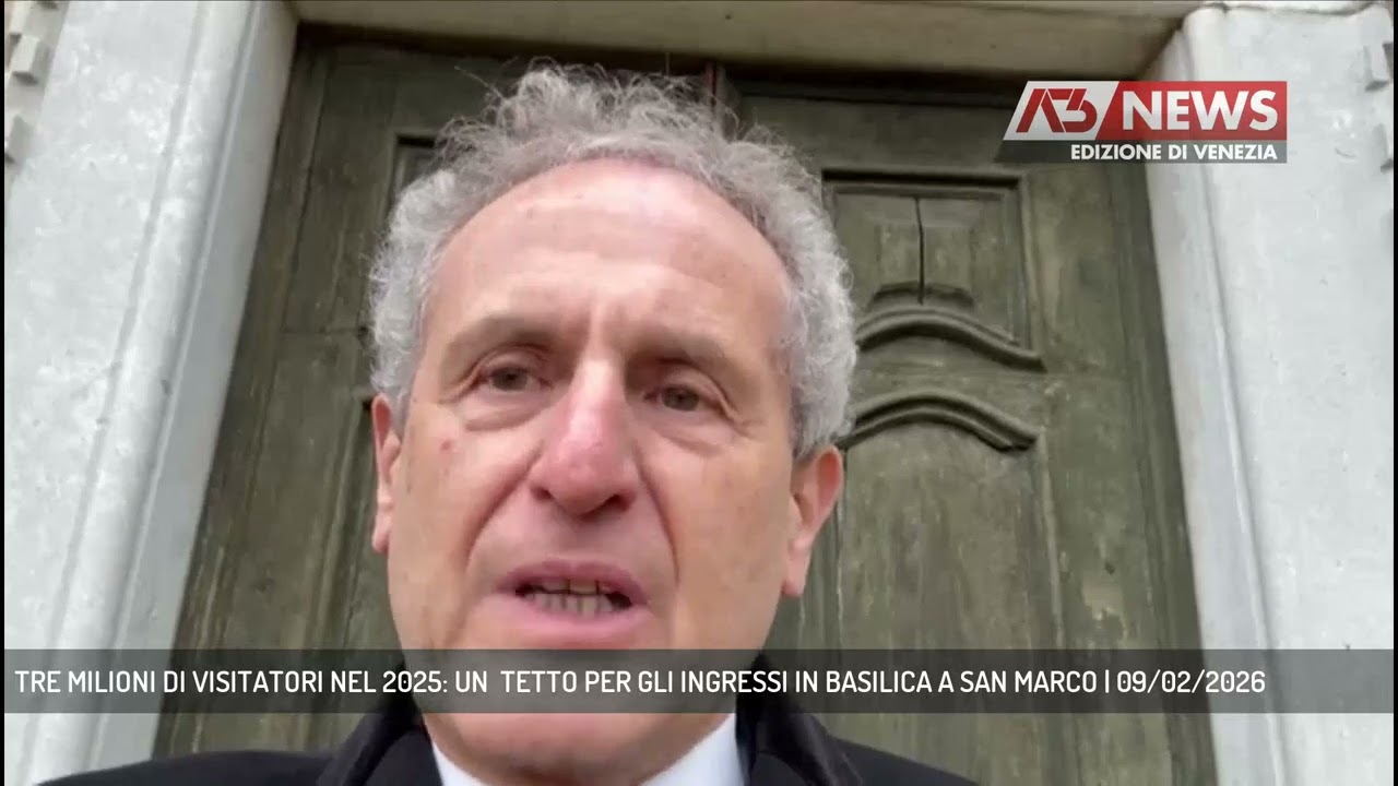 TRE MILIONI DI VISITATORI NEL 2025: UN  TETTO PER GLI INGRESSI IN BASILICA A SAN MARCO | 09/02/2026