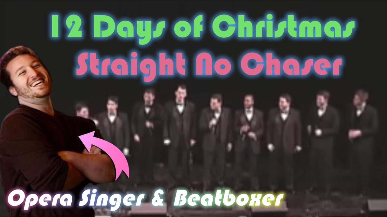 I Couldn't Stop Laughing! || Opera Singer Reacts - 12 Days of Christmas - Straight No Chaser