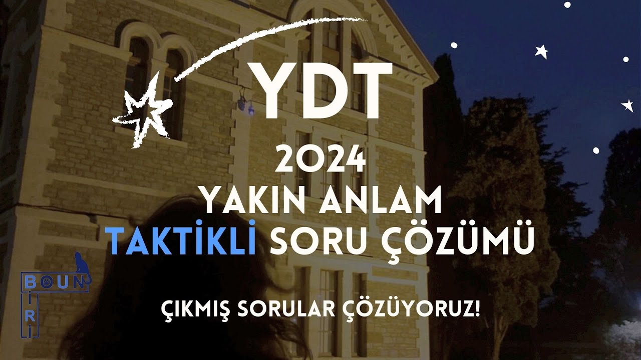 TAKTİKLERLE YDT 2024 ÇÖZÜYORUZ! | Anlamca Yakın Cümleyi Bulma