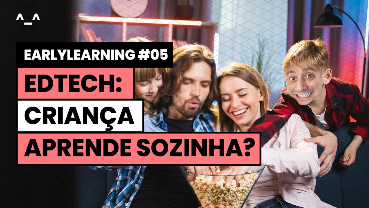 Tecnologia e co-visualização | EarlyLearning #5