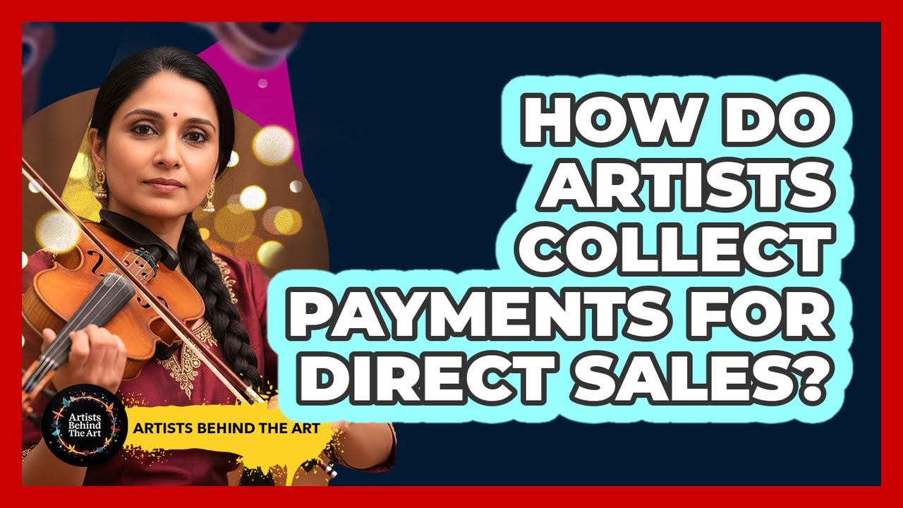 How Do Artists Collect Payments For Direct Sales?
