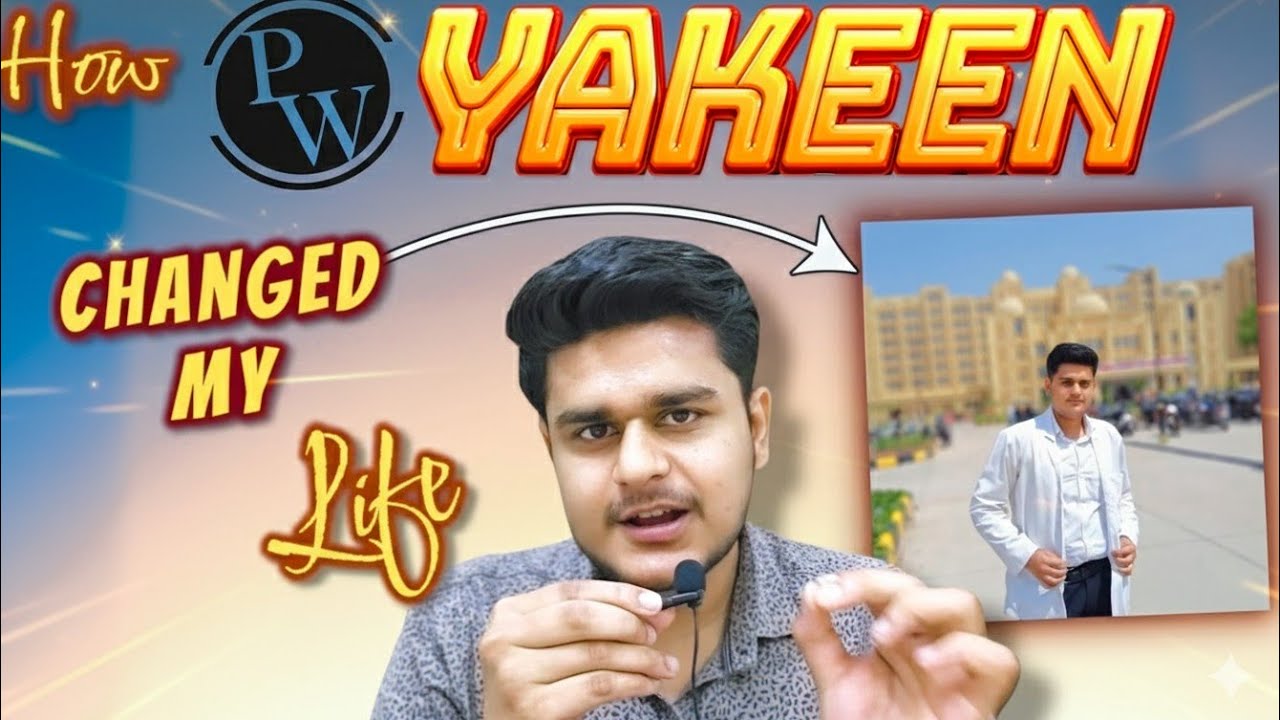 🎯 How PW Yakeen Batch Changed My Life in 6 Months | Yakeen 2.0 Roadmap for NEET 2026 Droppers