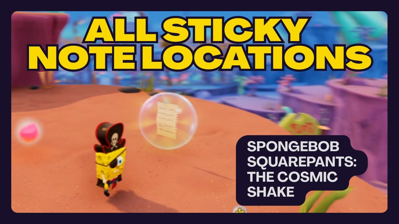 How To Find All Sticky Note Locations in Bikini Bottom | SpongeBob SquarePants: The Cosmic Shake