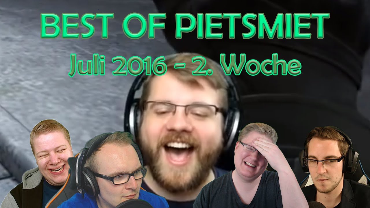 BEST OF PIETSMIET [FullHD|60fps] - Juli 2016 - 2. Woche