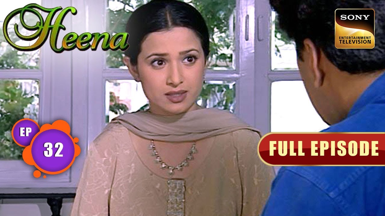 Heena क्यों छोड़कर आई Sameer का घर? | Heena | Simone Singh | Full Episode | Episode 32