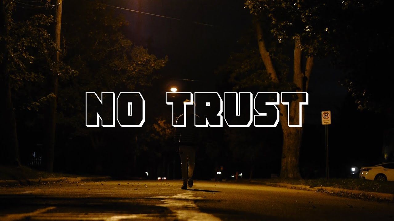 Nick Jxmes - No Trust (Official Music Video)