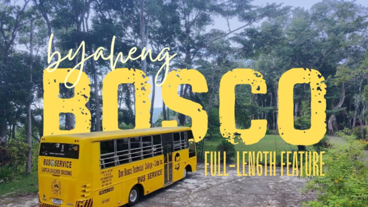 Byaheng Bosco: Full-Length Feature