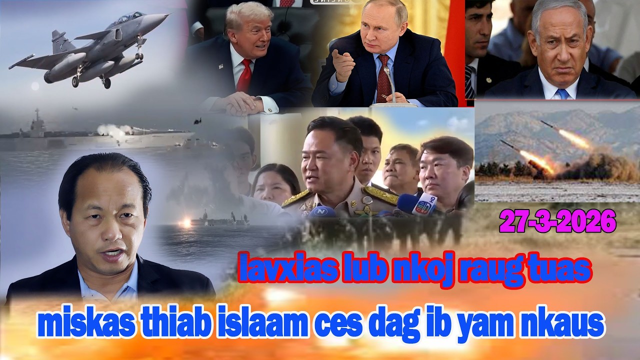 27-3-26-lav xias lub nkoj thauj riam phom raug tua   miska thiab islaam dag ib yam nkaus
