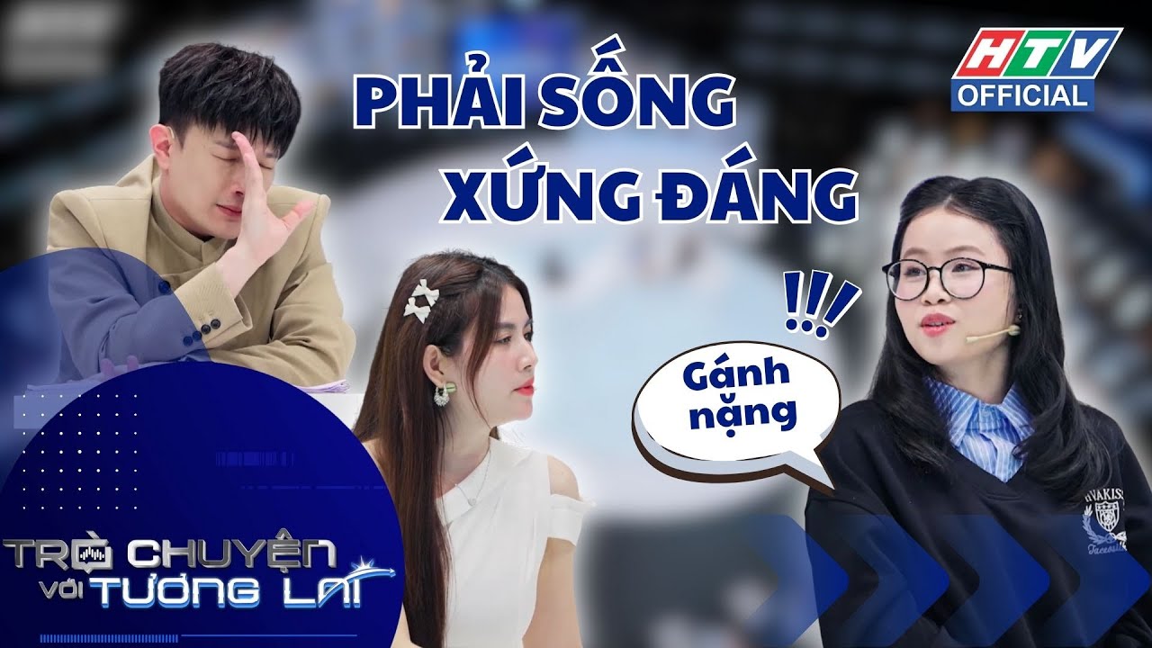 Trò Chuyện Với Tương Lai 3 | Tập 10 | Ba mẹ dành cho mình ngày nào phải sống xứng đáng ngày đó!