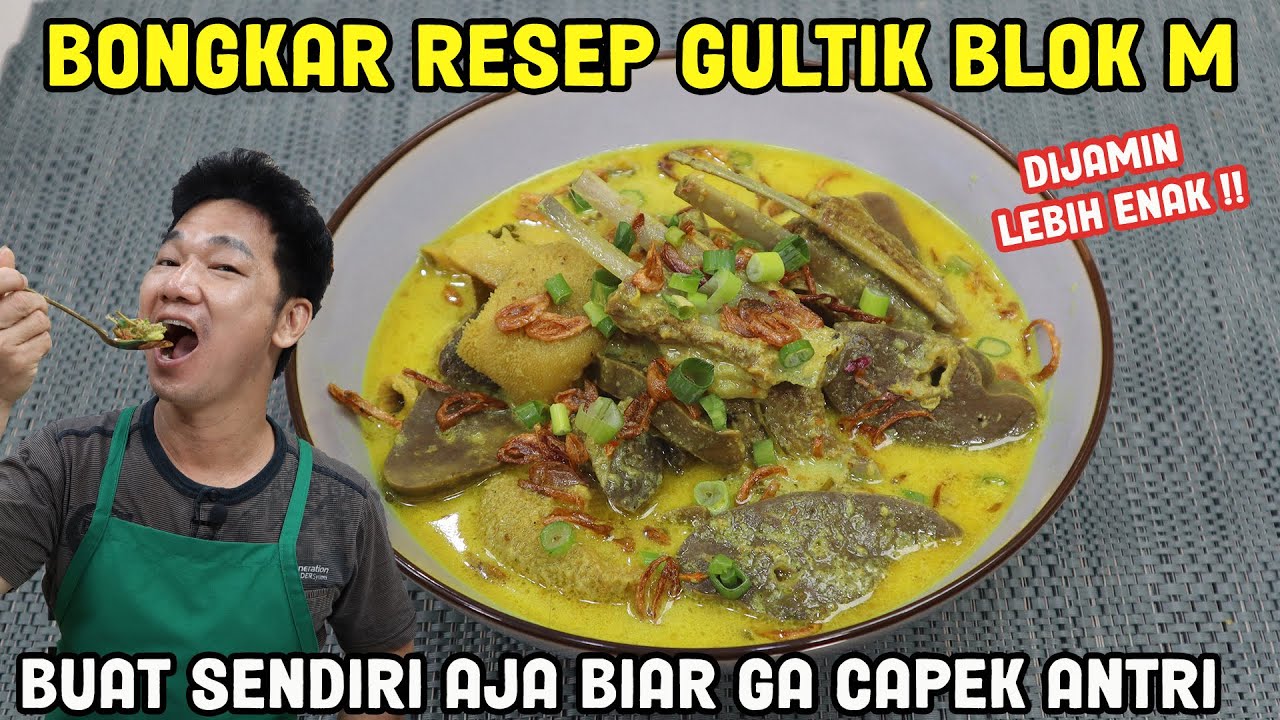 Bongkar Resep GULTIK BLOK M (Gulai Tikungan) Buat Di Rumah Aja Biar Ga Capek Antri