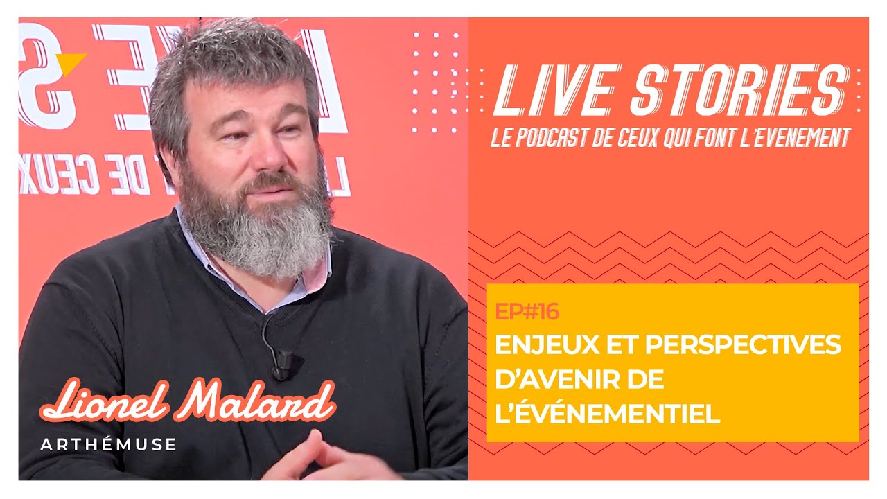 Enjeux et perspectives d'avenir de l'événementiel : conversation avec Lionel Malard
