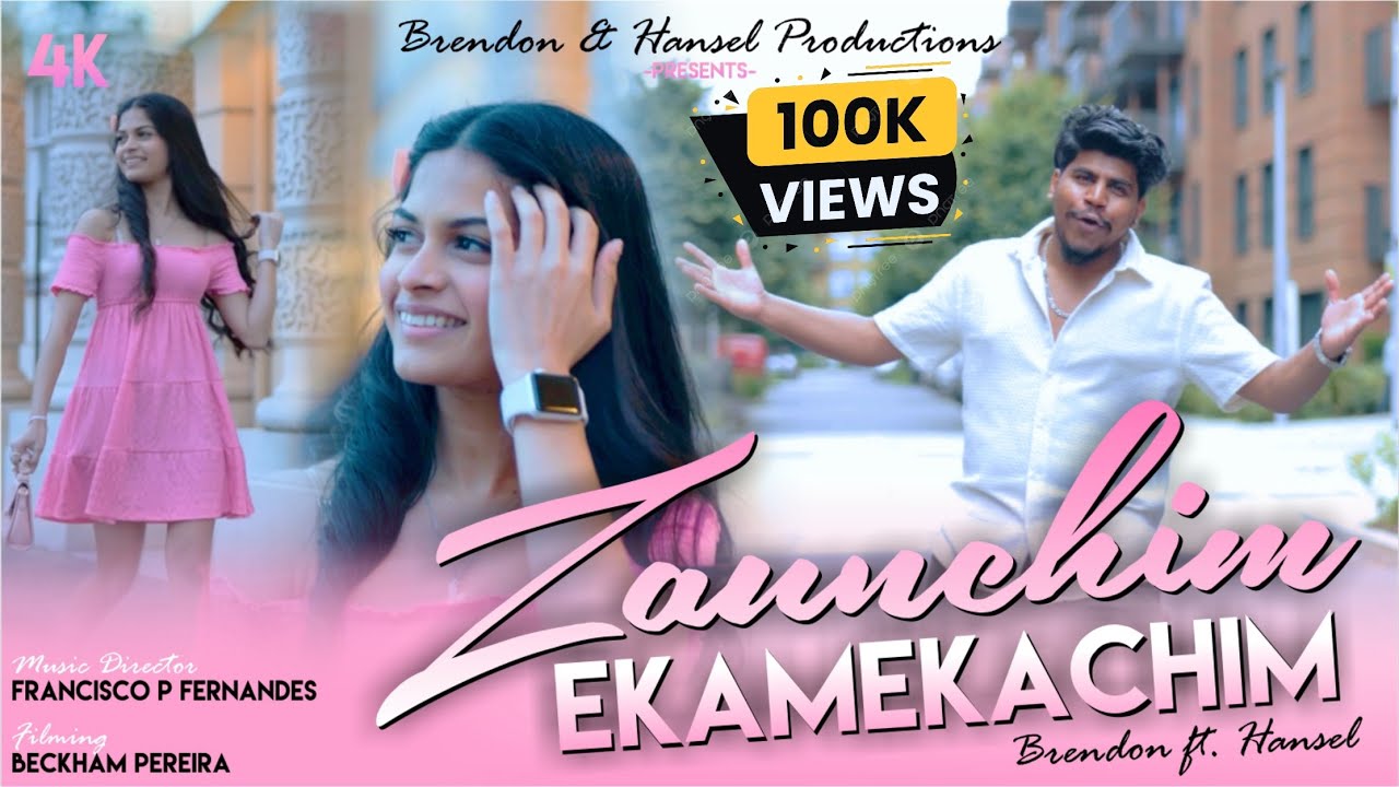 ‘Zaunchim Ekamekachim’ | New Konkani Love Song 2024 (Official Video) [4k] | By Brendon & Hansel