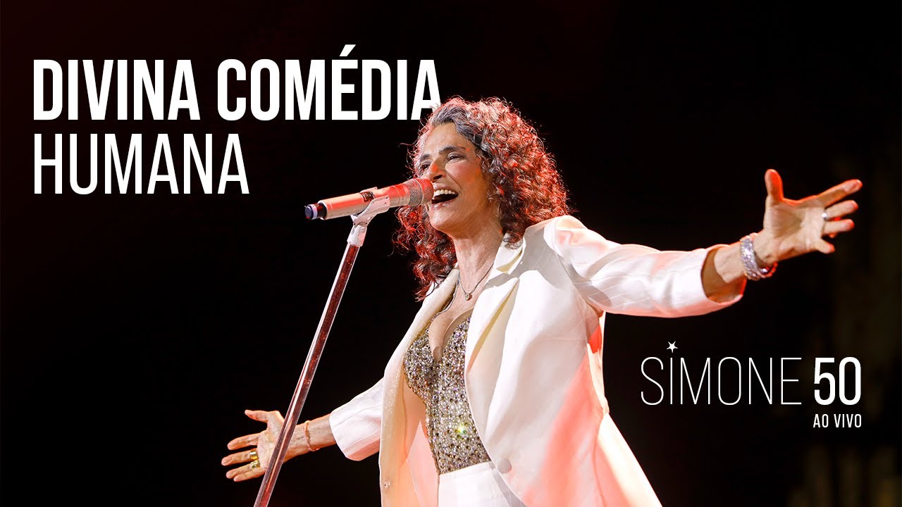 Simone | Divina Comédia Humana | 50 (Ao Vivo)