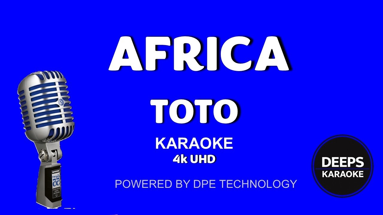 Africa   Toto   Karaoke   - Pure in-depth Backing