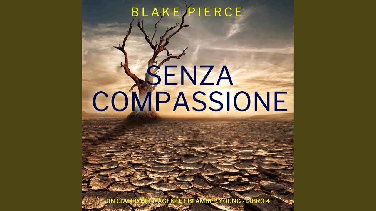 Capitolo 105 - Senza Compassione (Un giallo dell'agente FBI Amber Young - Libro 4)