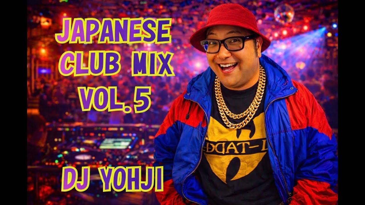JAPANESE CLUB MIX VOL.5!!DJ YOHJI 函館 MUSIC BAR GODERE