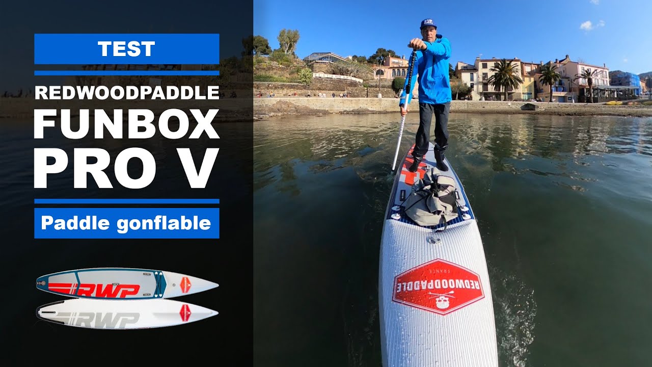 Paddle gonflable FUNBOX PRO V de REDWOODPADDLE (test, avis et review)