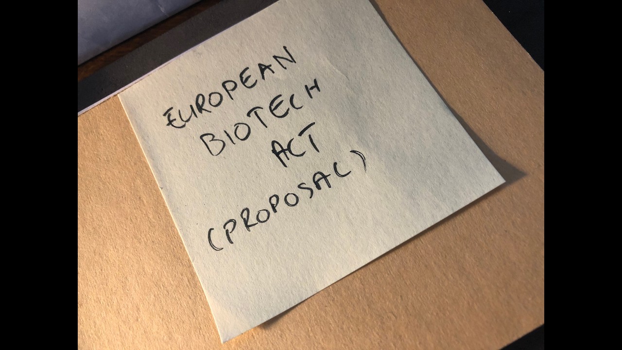 The European Biotechnology Act - Why is this being proposed now?