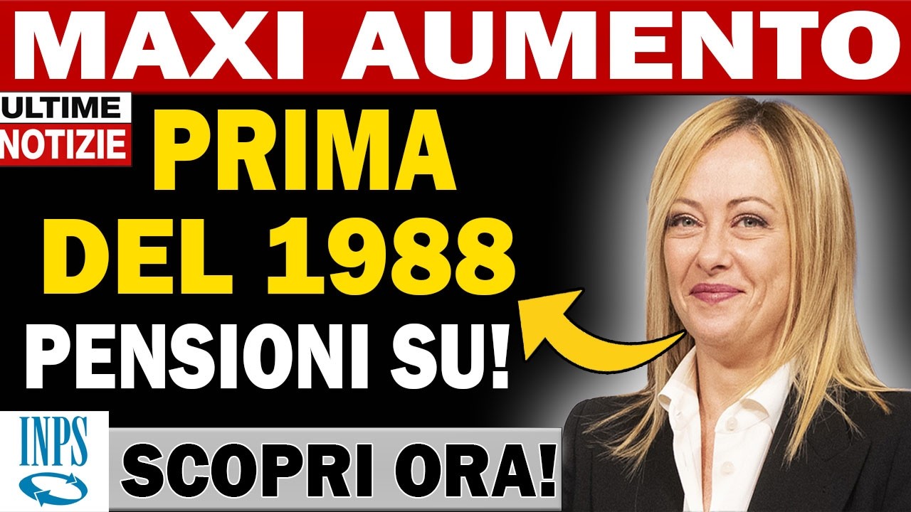 🚨 INPS Shock 2026: Maxi Aumenti di Pensione per Chi Ha Lavorato Prima del 1988!