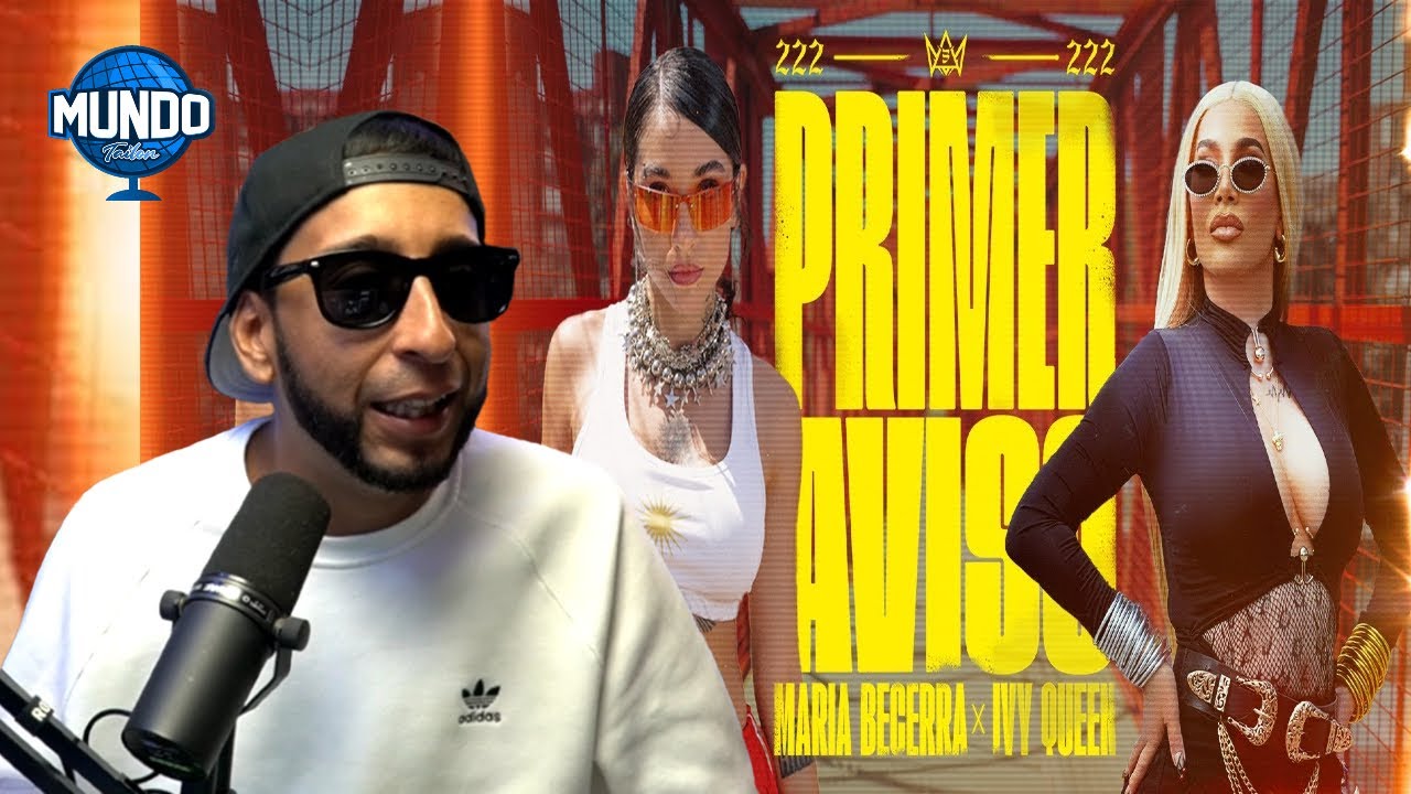 PRIMER AVISO (REACCION) - Maria Becerra Ft Ivy Queen