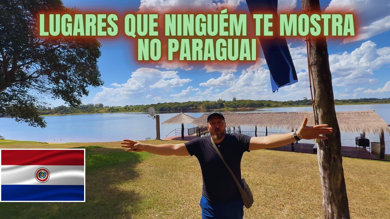 LUGARES NO PARAGUAI QUE NINGU&Eacute;M TE MOSTRA