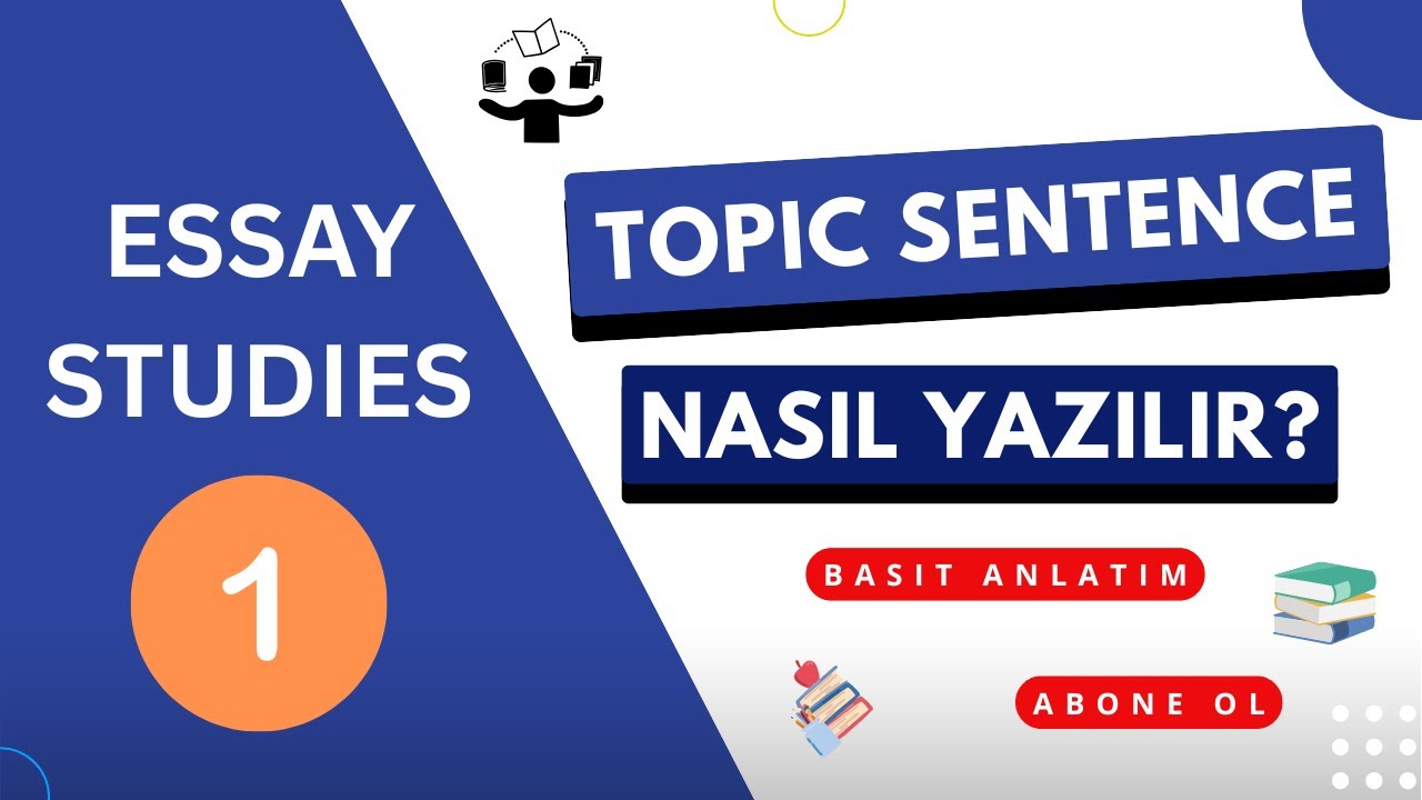 Topic Sentence Nedir, Nasıl Yazılır? (Paragraf) - Writing Studies #1