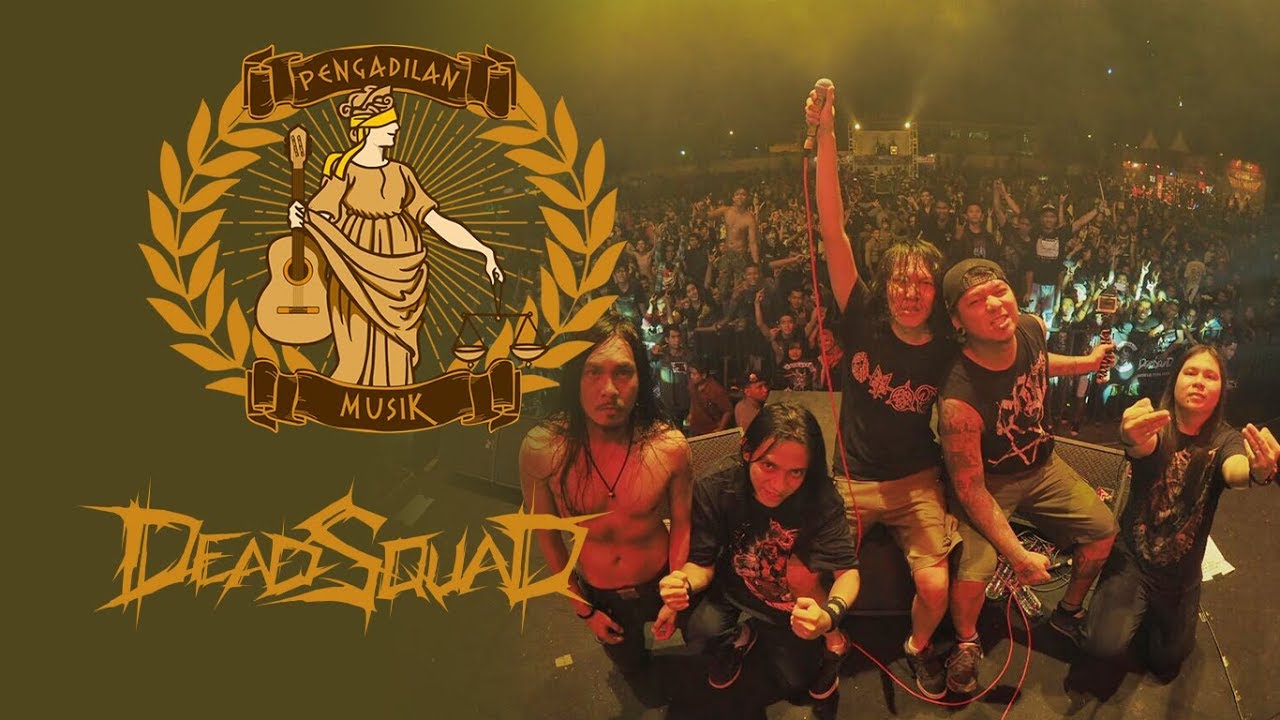 PENGADILAN MUSIK: Deadsquad