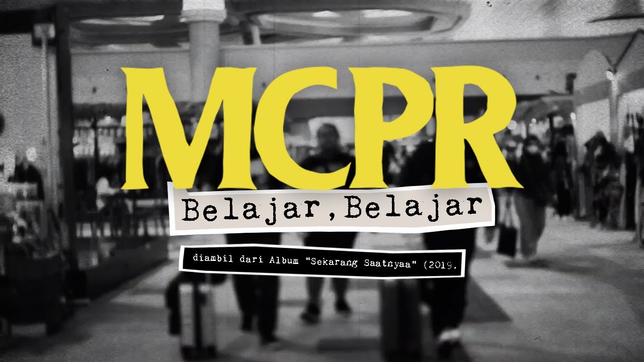MCPR - Belajar, Belajar (Album Stream Visualizer)