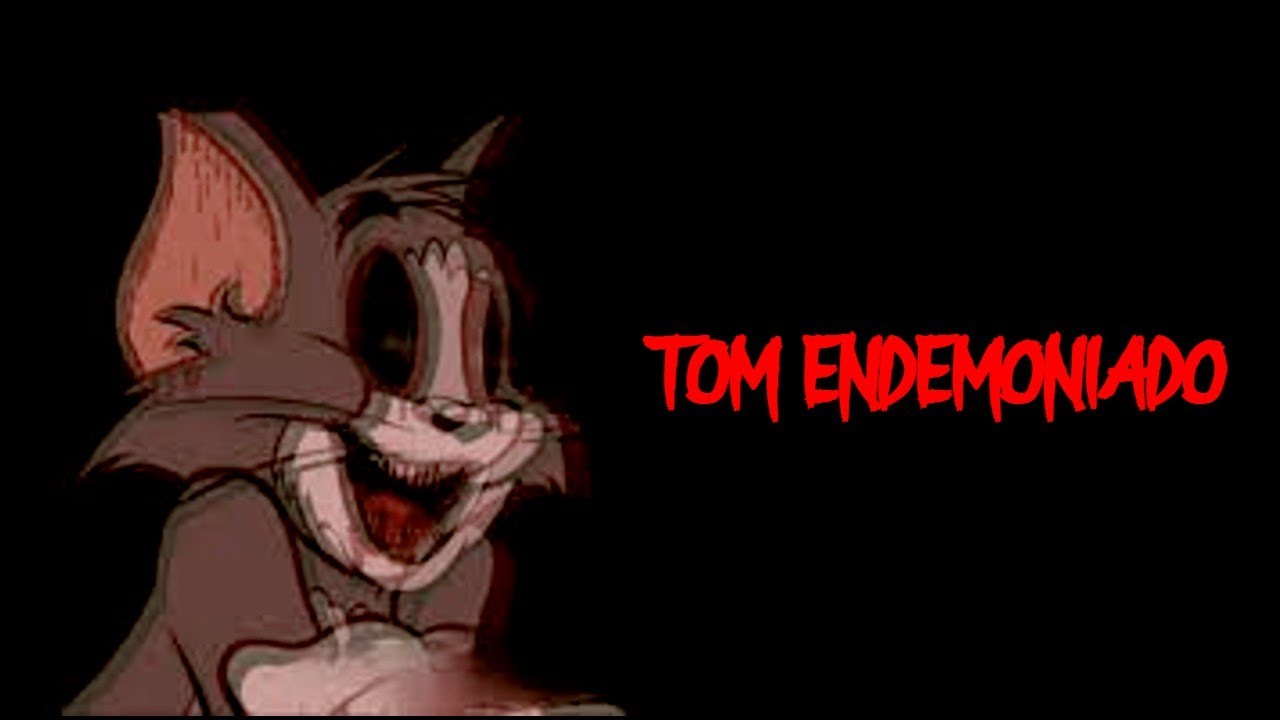 Tom y Jerry - Tom Endemoniado (creepypasta)