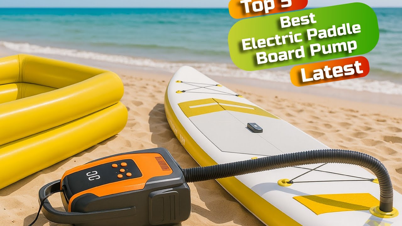 Best electric paddle board pump: Electric paddle board pump (Buying guide)