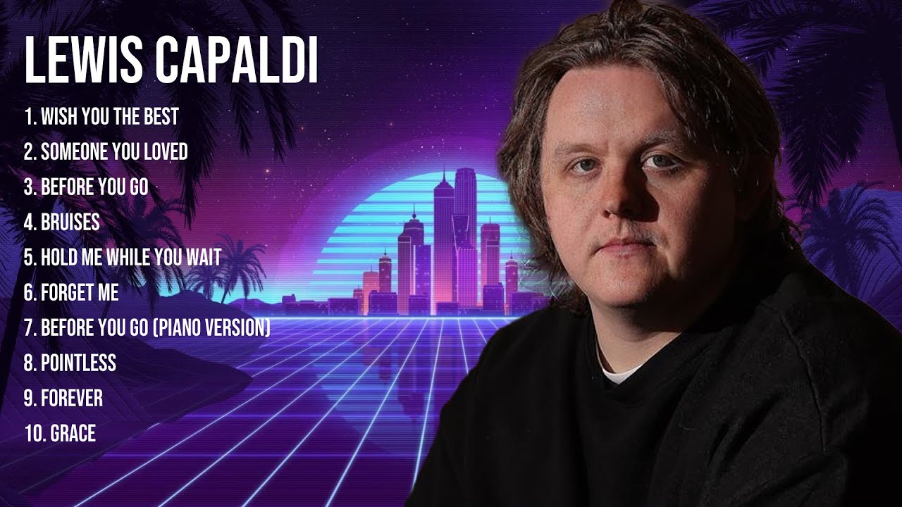 Lewis Capaldi Greatest Hits Full Album ▶️ Top Songs Full Album ▶️ Top 10 Hits of All Time