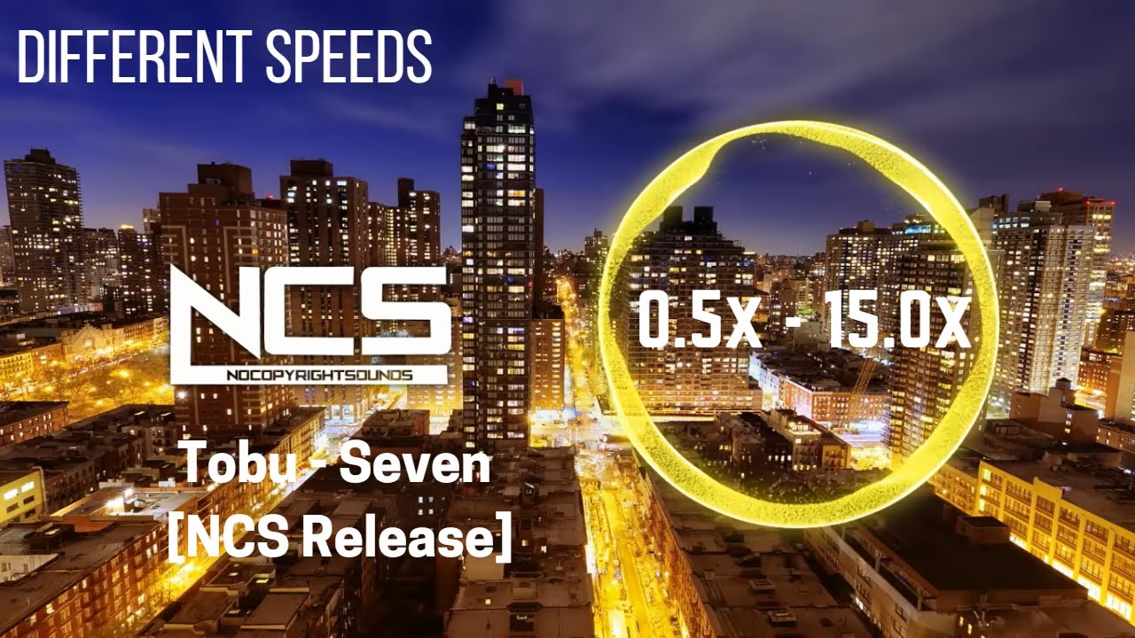 (Different Speeds) Tobu - Seven [NCS Release]