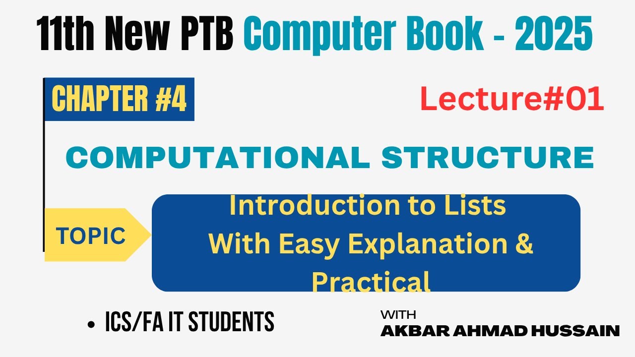 Introduction to Lists | Computation Structure Chapter 4| 1st Year PTB Computer Book 2025 |ICS|FA IT