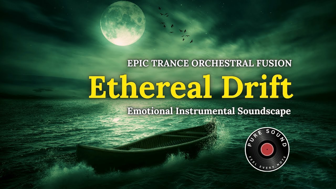 ETOF | Ethereal Drift | Epic Trance Meets Orchestral Fusion | Emotional Instrumental Soundscape