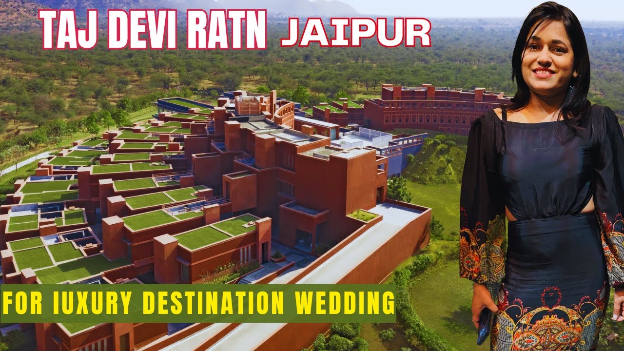 Revealed luxurious Devi Ratn Jaipur Tour for Ultimate Destination Wedding