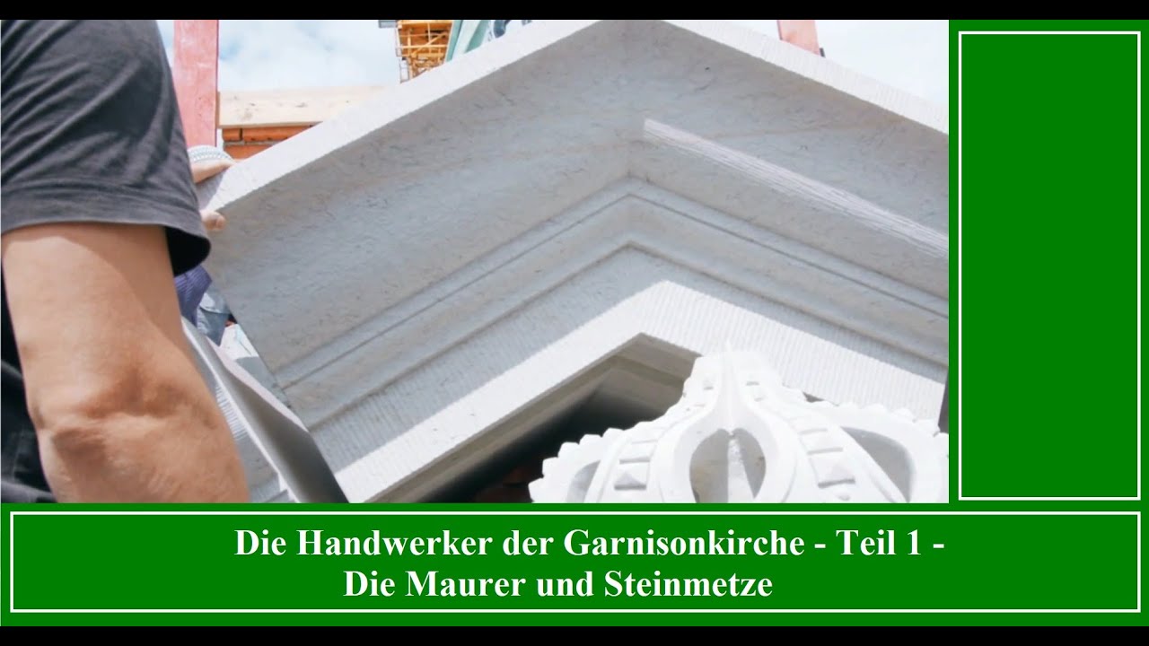 Die Handwerker der Garnisonkirche - Teil 1 - Die Maurer und Steinmetze