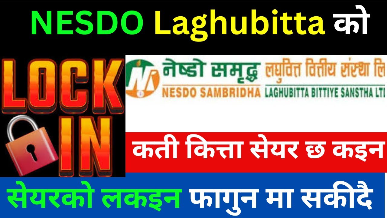 Nesdo Sambridha Laghubitta Announces Conclusion of Lock-in Period for Promoters And Employee Shares.