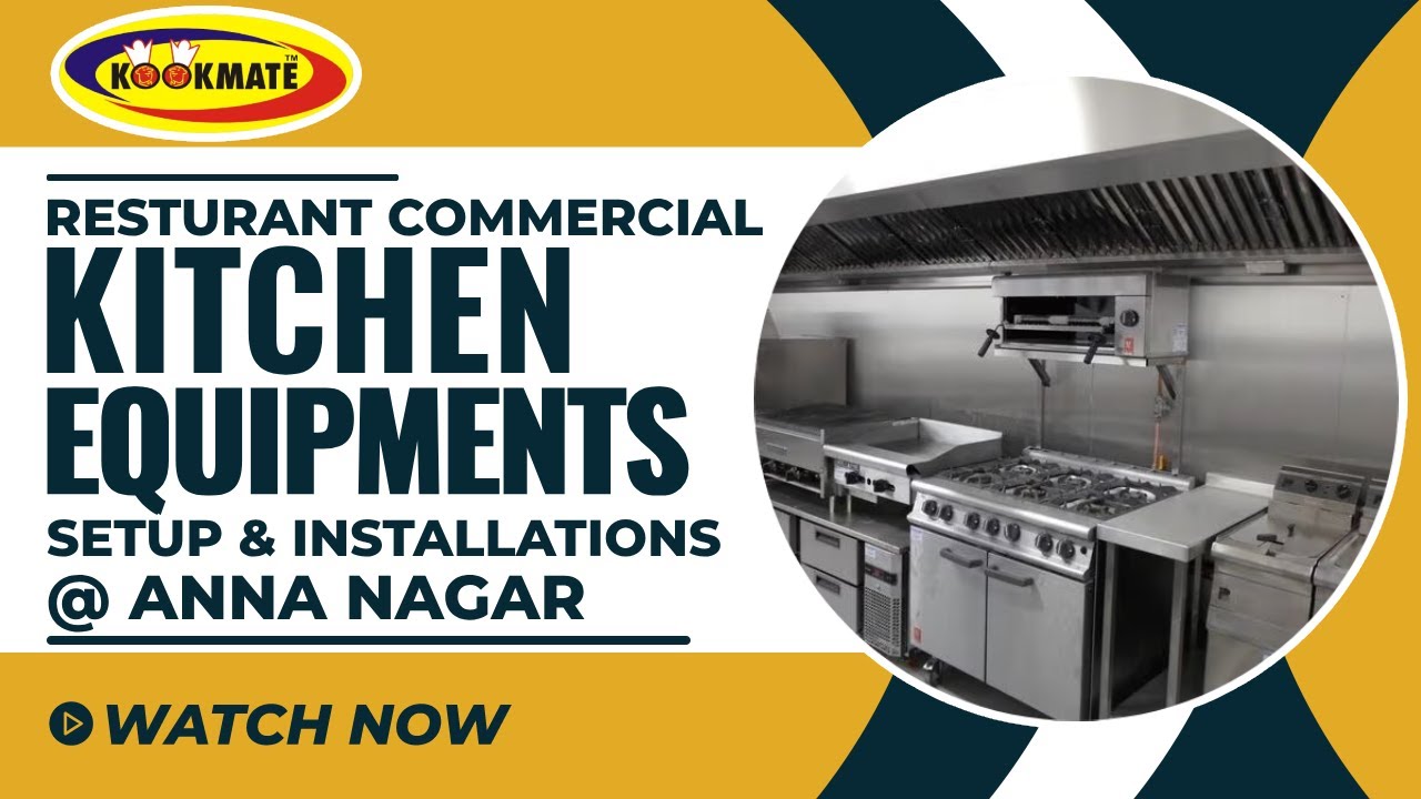 Commercial Restaurant Commercial Kitchen Equipment Setup & Installation in Anna Nagar | Kookmate