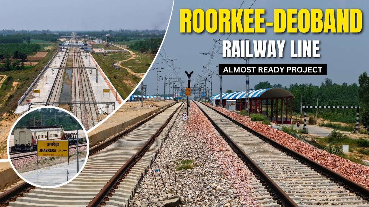 Roorkee-Deoband Rail Line Project | Final Look Before Opening - May 2025 Update! #DetoxTraveller