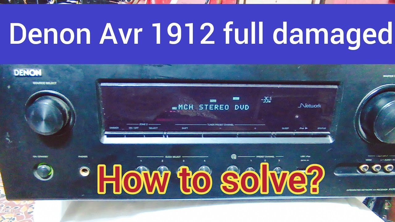 Denon Avr 1912 repairing