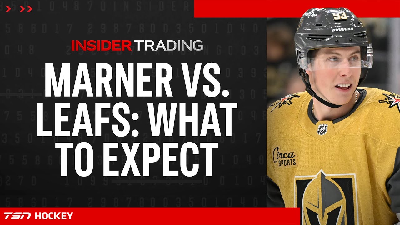 What to expect in Marner's first game against Maple Leafs?