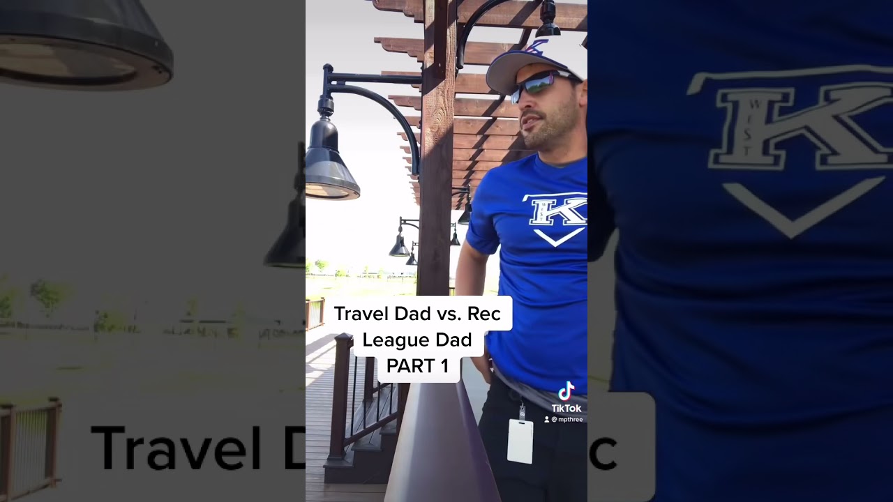 Travel Dad vs. Rec League Dad Part 1