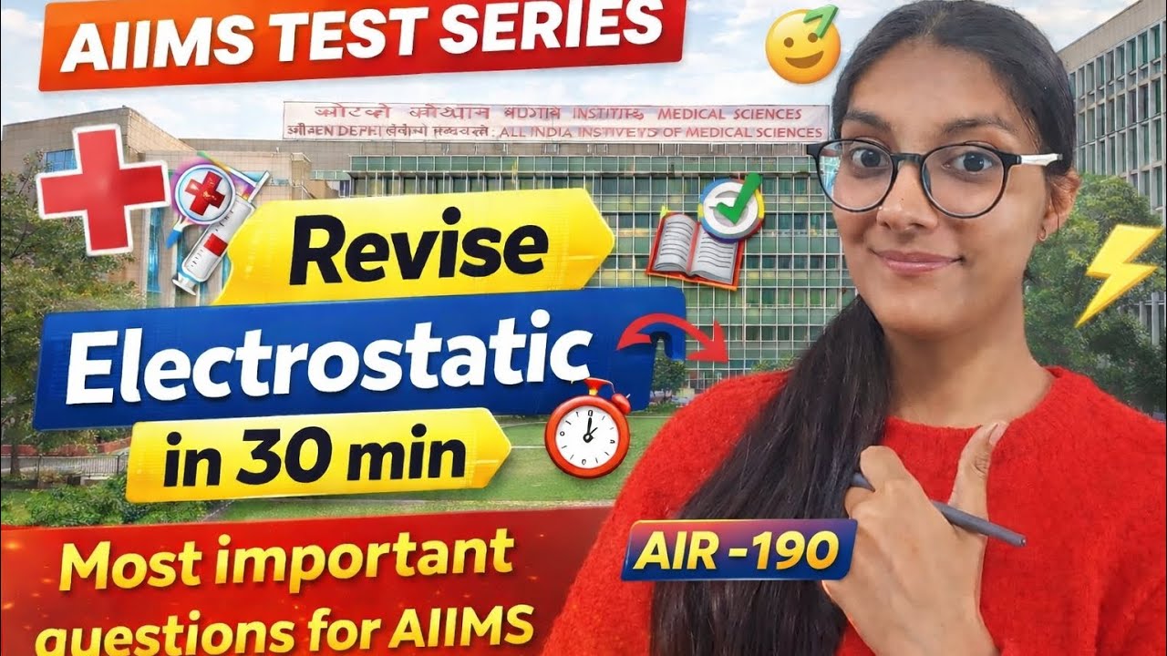 complete 12th Physics in 20 days day- 1 Aiims test series #aiims