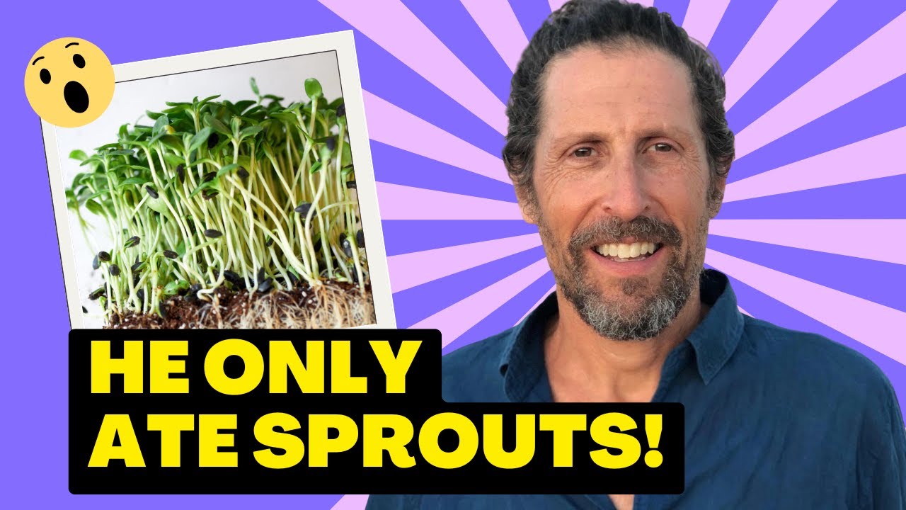 DOUG EVANS ON HIS 30 DAYS EATING ONLY SPROUTS, 26 YEARS RAW VEGAN & WHY WE SHOULD START SPROUTING!