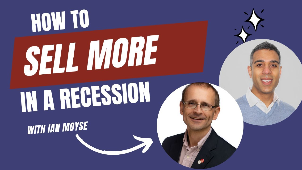 Selling in a RECESSION - Ian Moyse