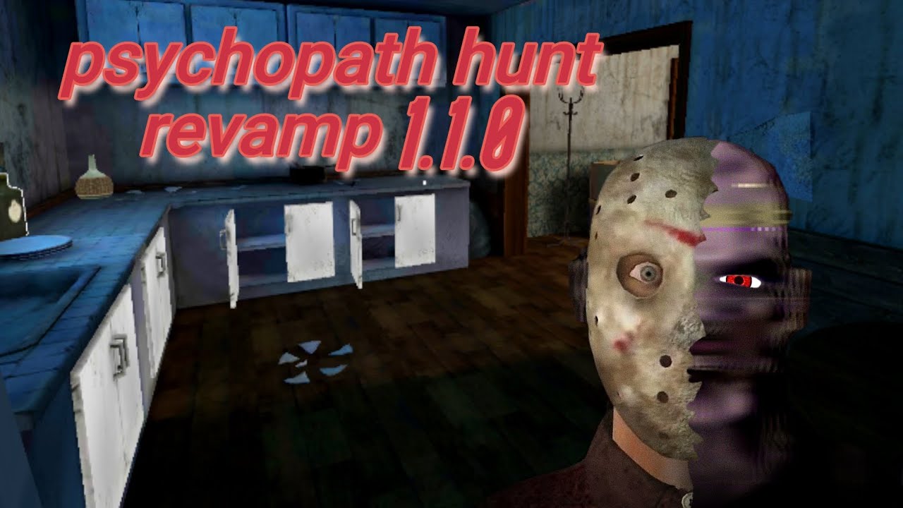 видео прохождения обновления psychopath hunt revamp 1.1.0 @SparkyStudio_ 
